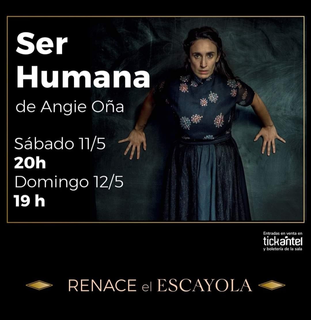 Teatro Escayola, “Ser Humana”