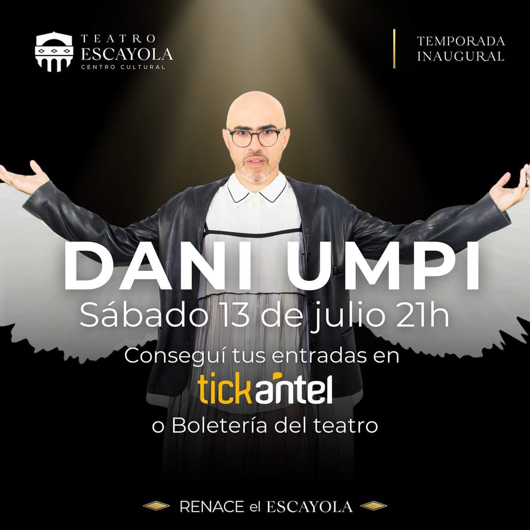 Dani Umpi en Teatro Escayola
