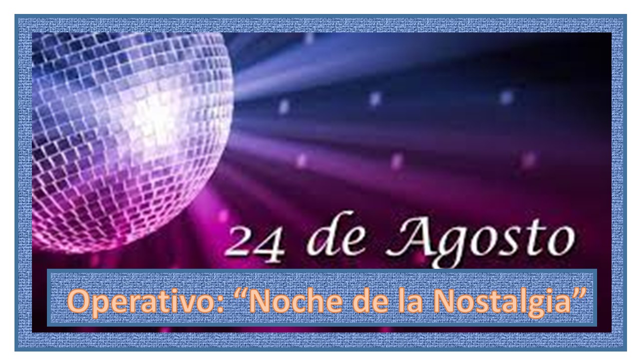 Información sobre operativo Noche de la Nostalgia