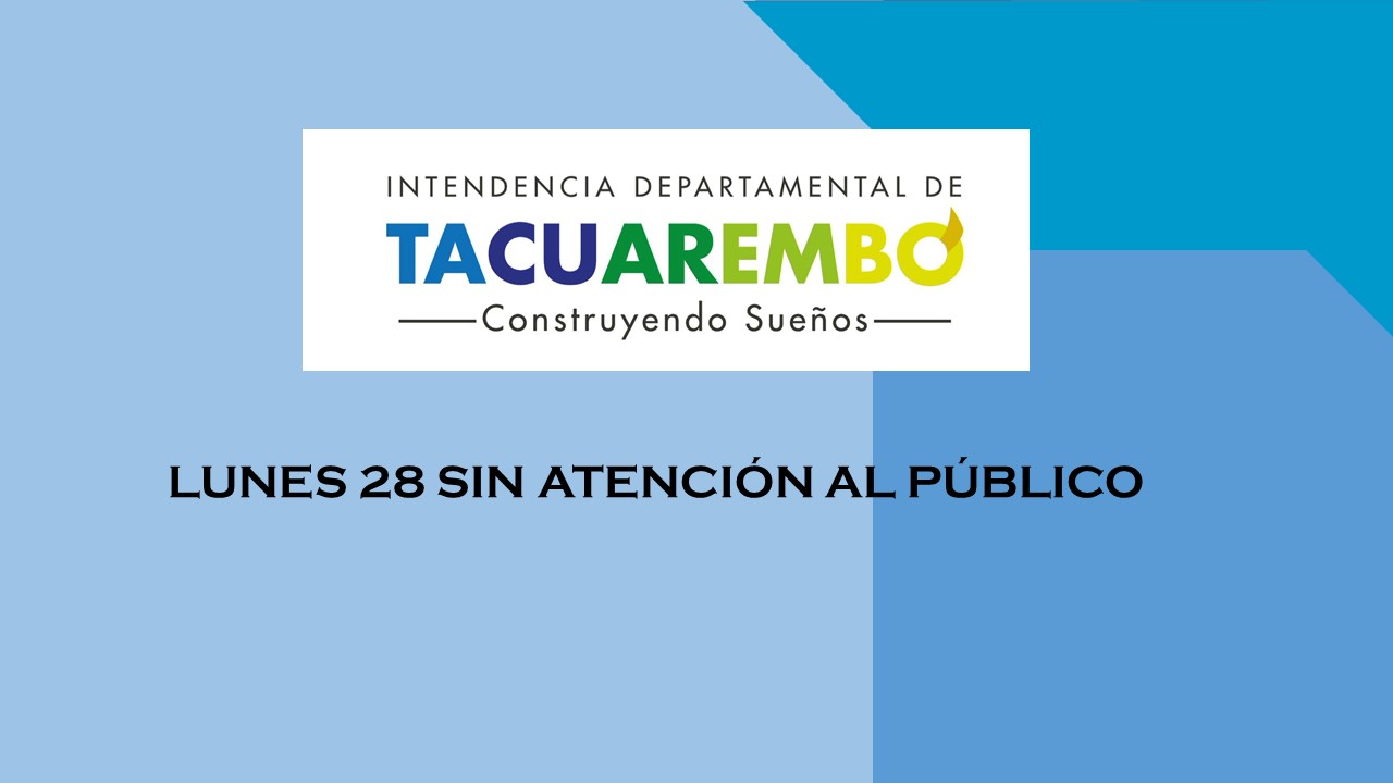 Intendencia lunes 28 sin atención al público