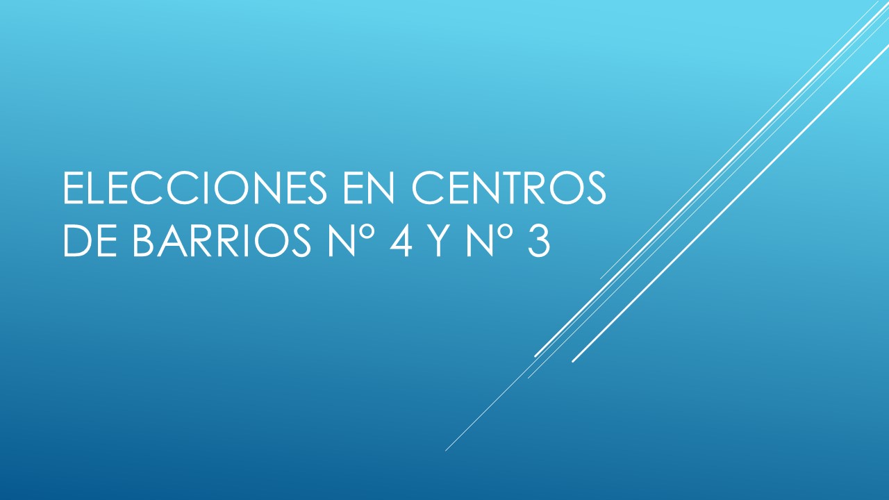 Elecciones en Centro de Barrio N° 4 y en Centro de Barrio N° 3
