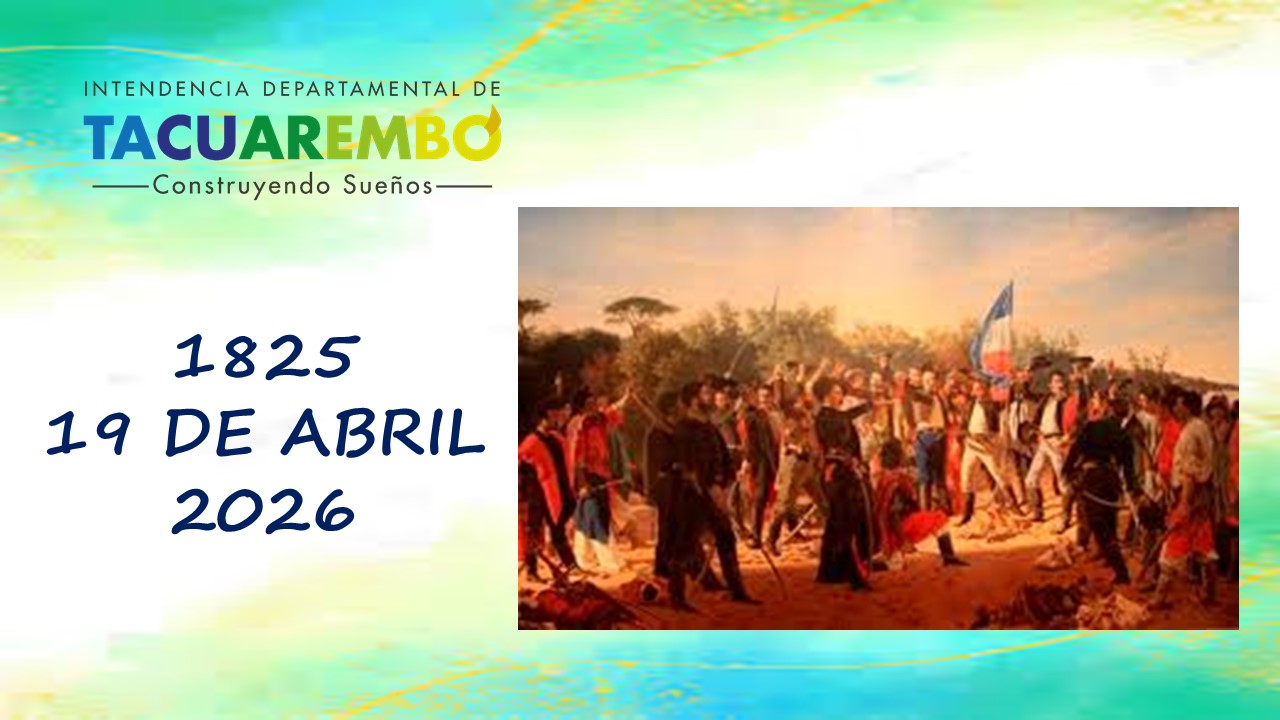 Comisión Patriótica de Tacuarembó-1825 – 19 de Abril – 2026 Desembarco de los Treinta y Tres Orientales