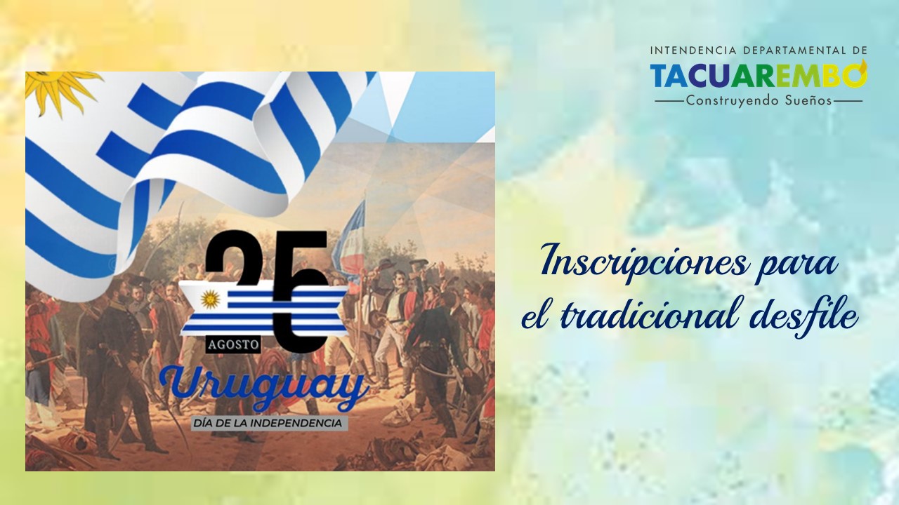 Inscripciones para desfile del 25 de agosto