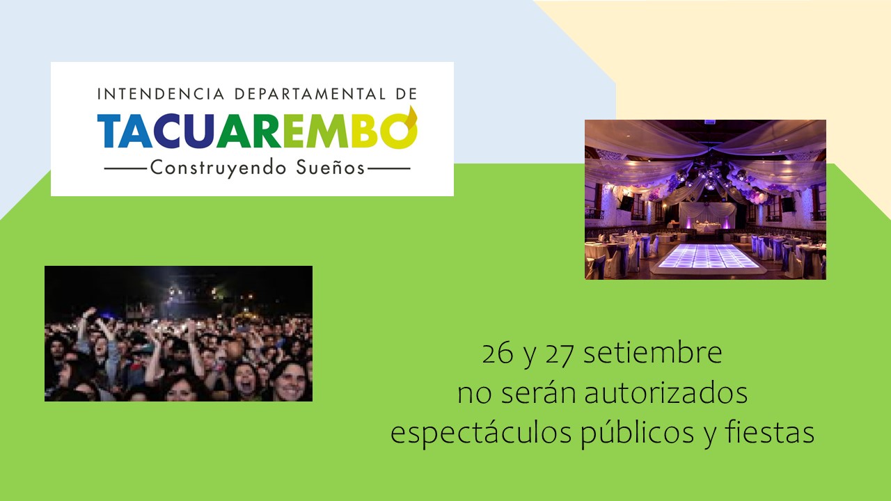 Intendencia días 26 y 27 no autorizará eventos sociales