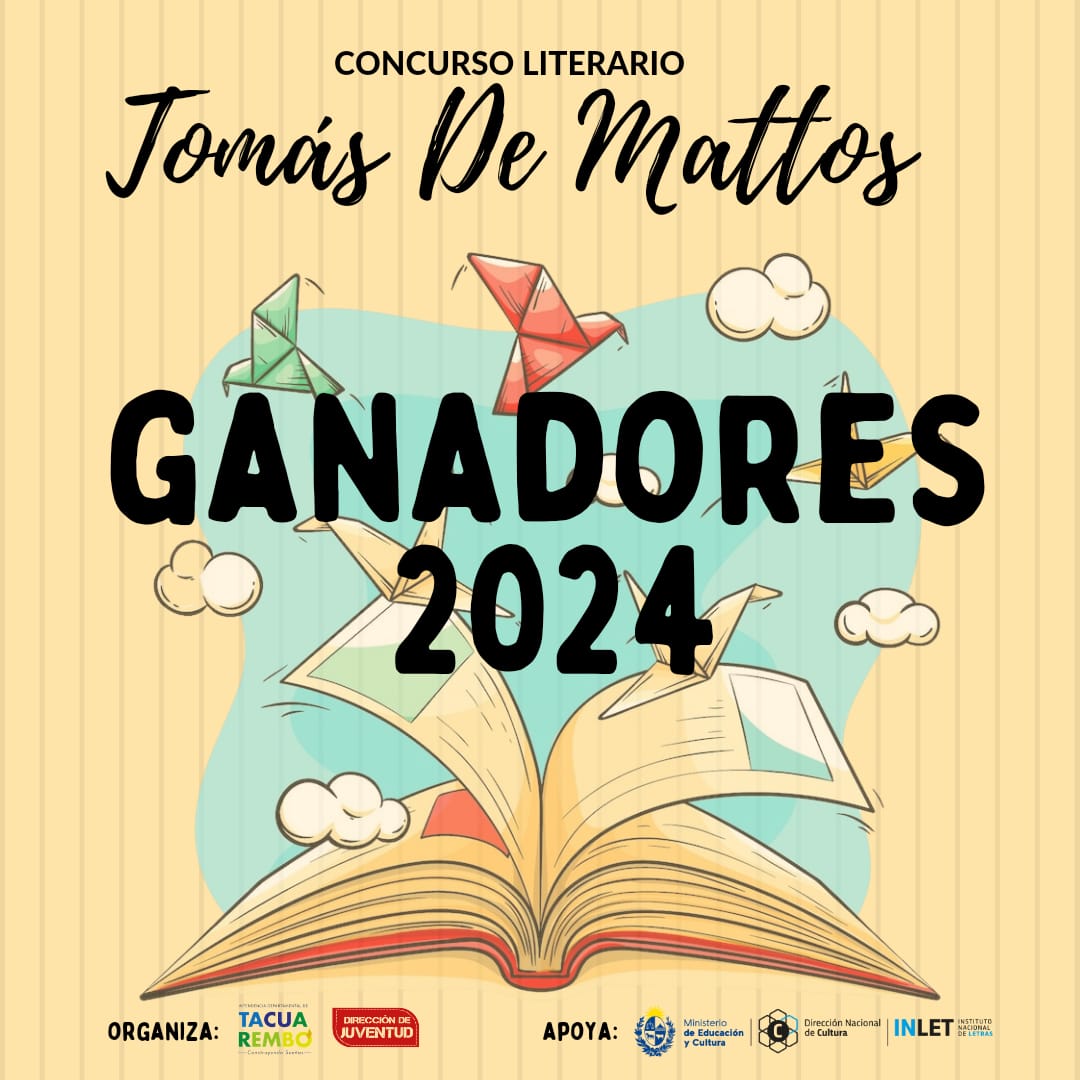 Ganadores de la edición 2024 del Concurso Literario Tomas de Mattos