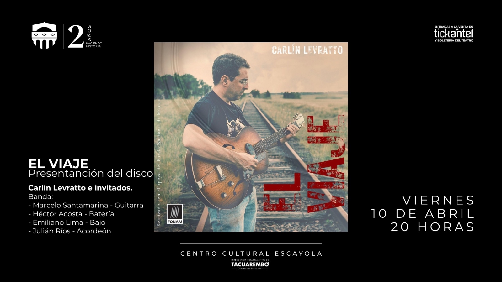 El destacado músico tacuaremboense Carlín Levratto presentará su más reciente trabajo discográfico titulado «El Viaje» en el Teatro Escayola