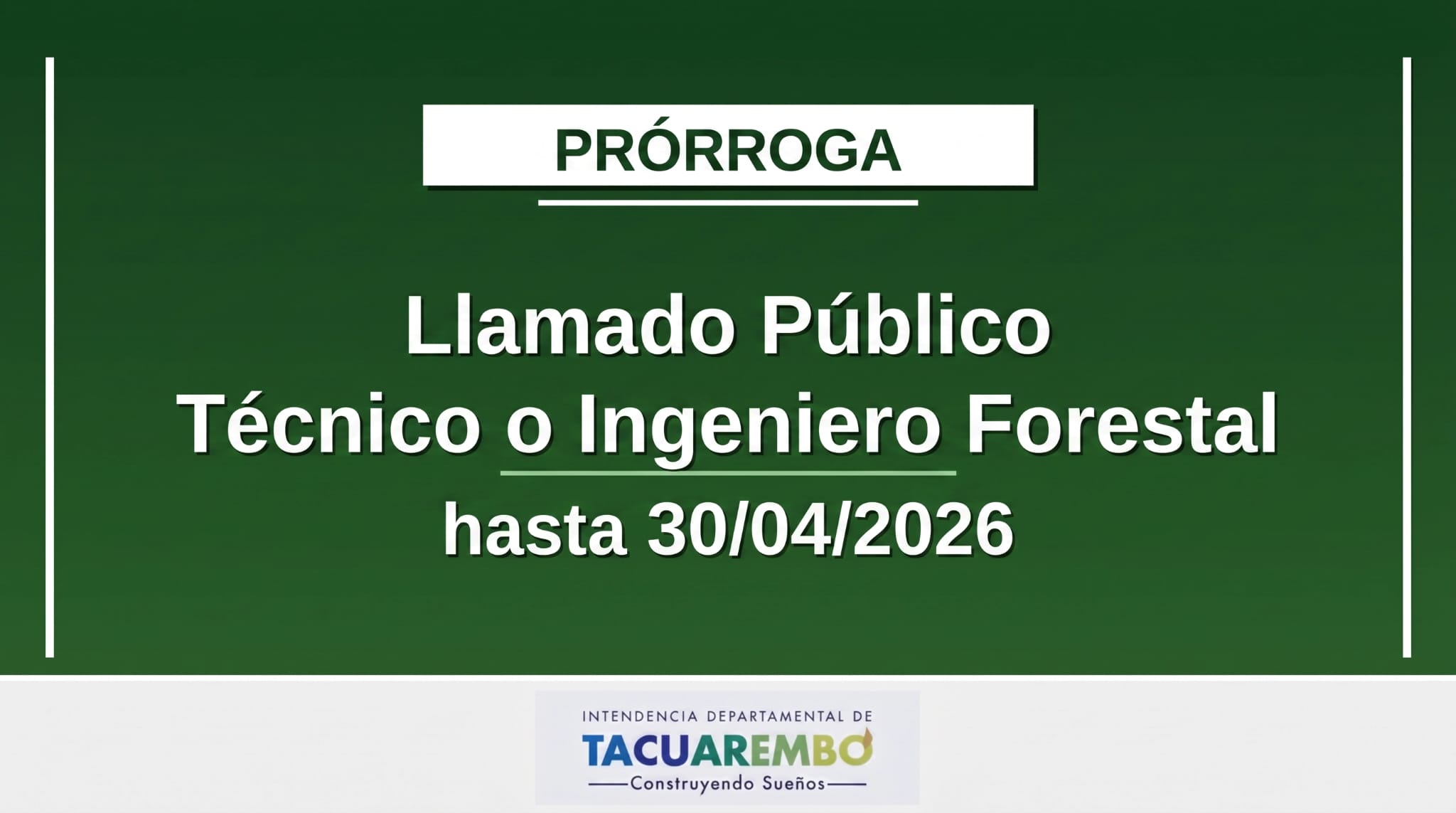 Prórroga LLamado Público Técnico o Ingeniero Forestal